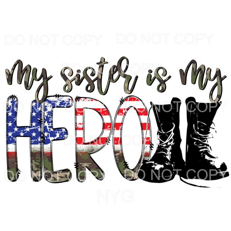 My Sister Is My Hero Flag Military Boots Sublimation