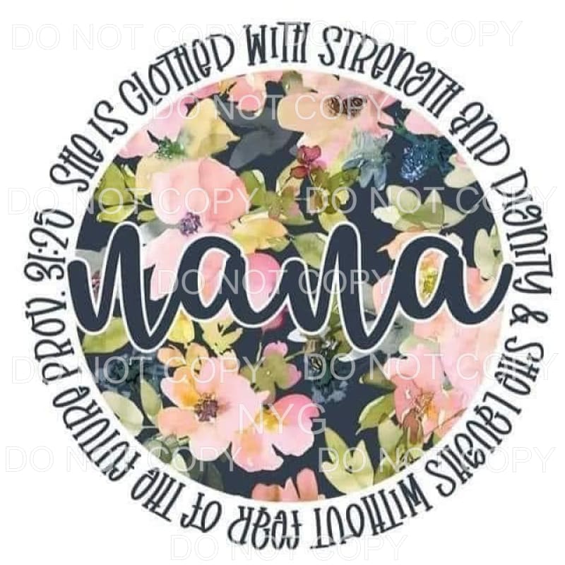 Nana She Clothed With Strength And Dignity Religious Floral