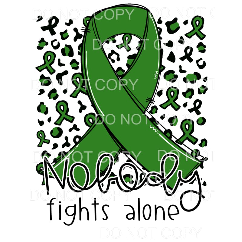 Nobody Fights Alone Green Awareness Ribbon Leopard #1258
