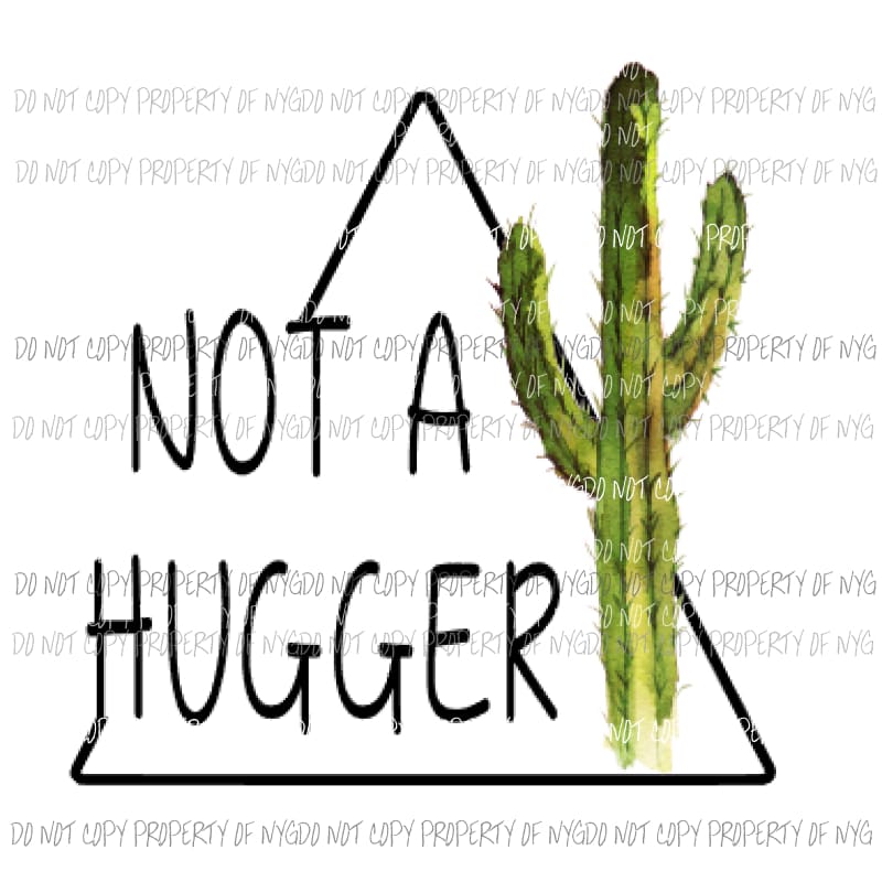 Not a hugger cactus 1 Sublimation transfers Heat Transfer
