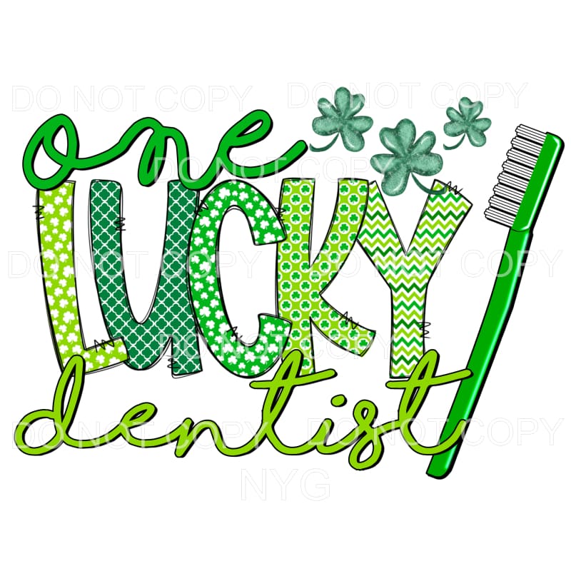 One Lucky Dentist Toothbrush Shamrocks Sublimation transfers