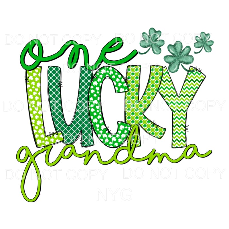 One Lucky Grandma Shamrocks Sublimation transfers - Heat