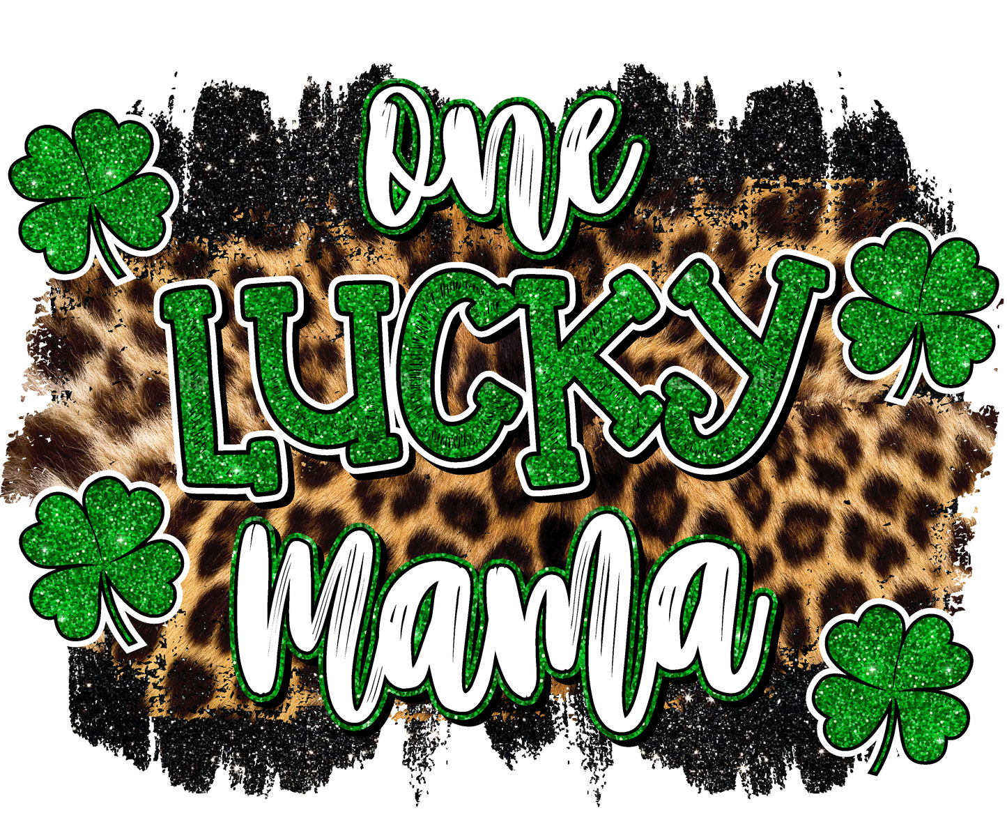 One Lucky Mama shamrocks leopard Sublimation transfers