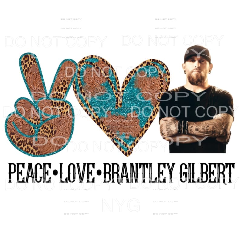 Peace Love Brantley Gilbert Sublimation transfers - Heat