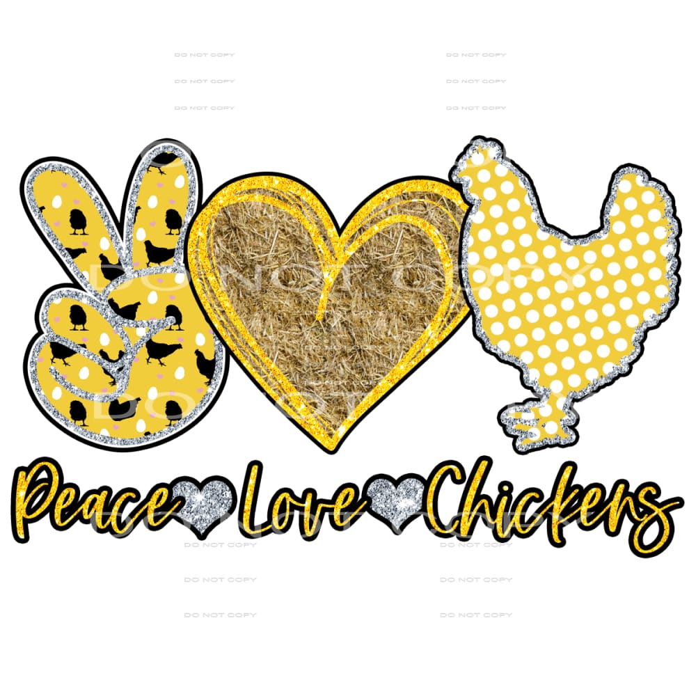 peace love chickens #6255 Sublimation transfers - Heat