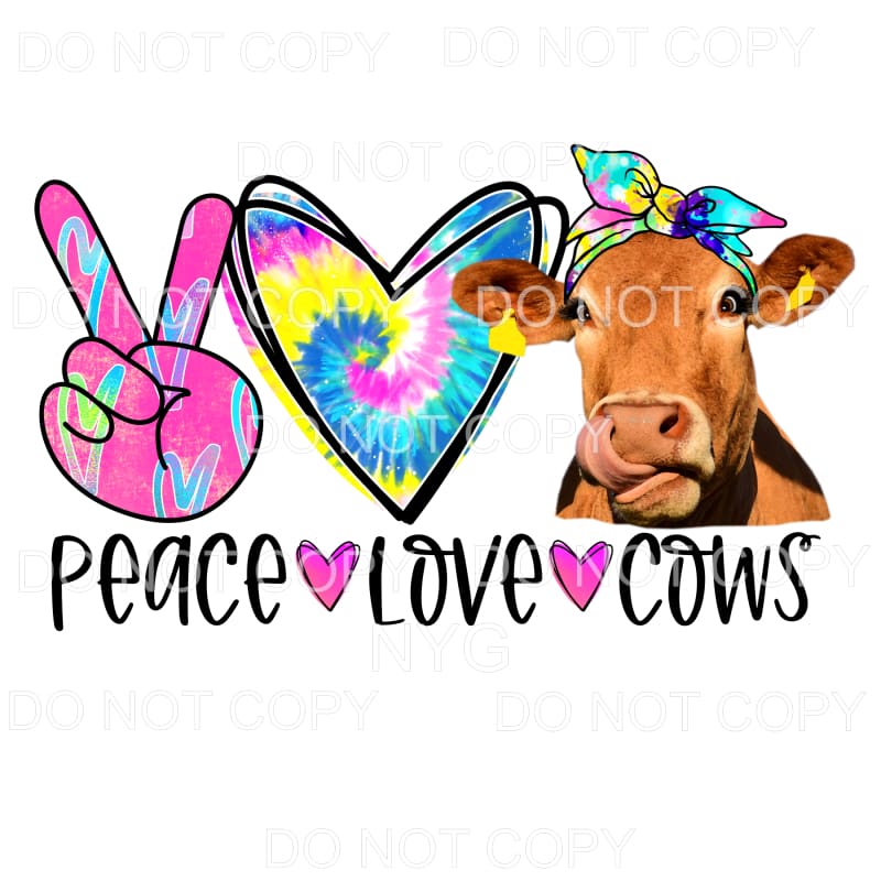 Peace Love Cows Colorful Tie Dye Sublimation transfers -
