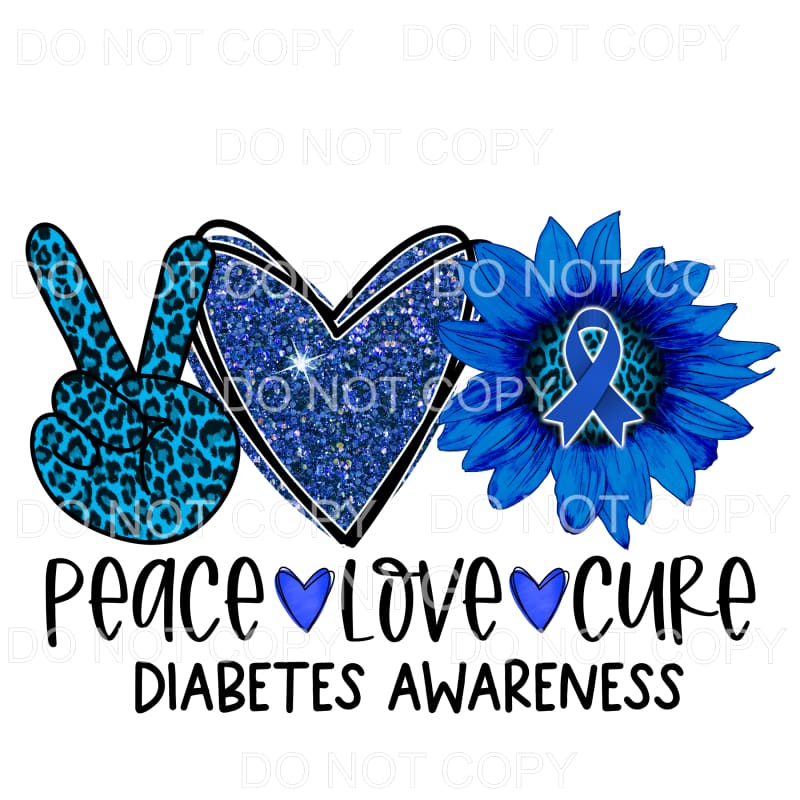 Peace Love Cure Diabetes Awareness Sunflower Sublimation
