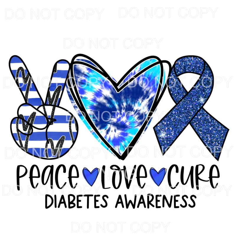 Peace Love Cure Diabetes Awareness Tie Dye Sublimation