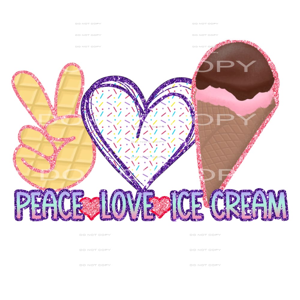 peace love ice cream #6263 Sublimation transfers - Heat