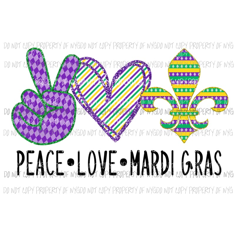 Peace Love Mardi Gras fleur de lis Sublimation transfers Heat Transfer