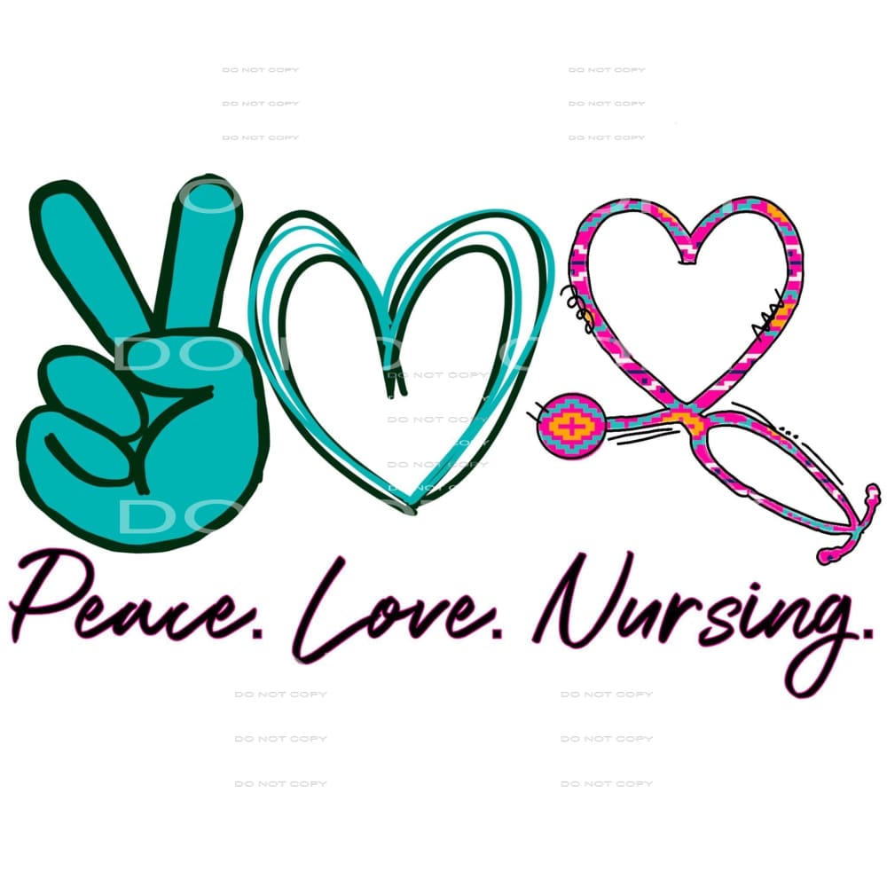 peace love nursing #5072 Sublimation transfers - Heat