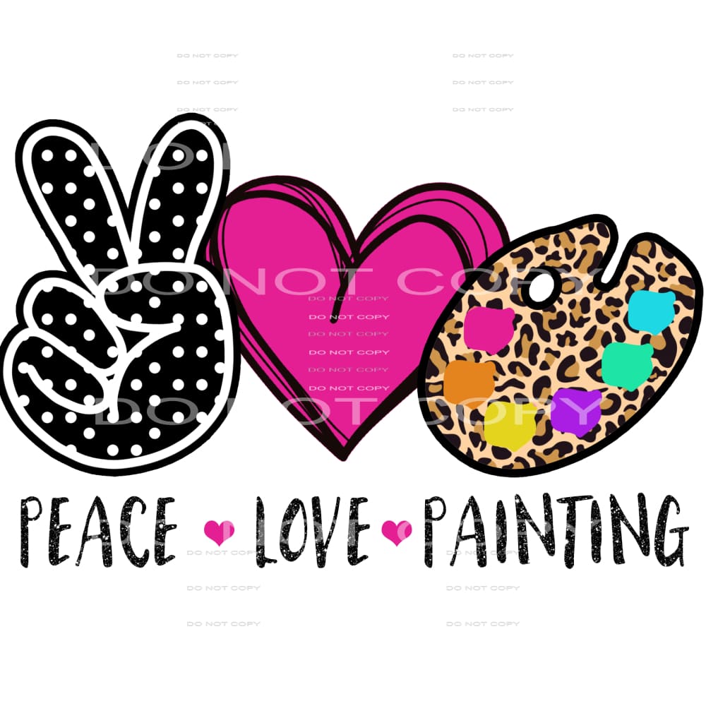peace love painting #6269 Sublimation transfers - Heat