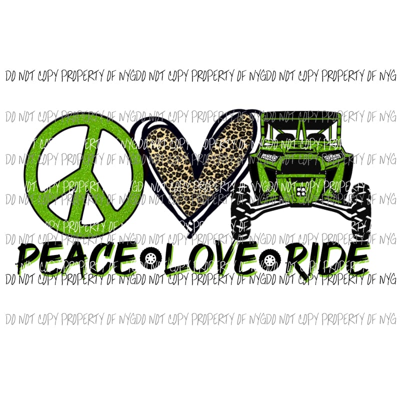 Peace Love Ride # 2 Razor Polaris Sublimation transfers Heat Transfer
