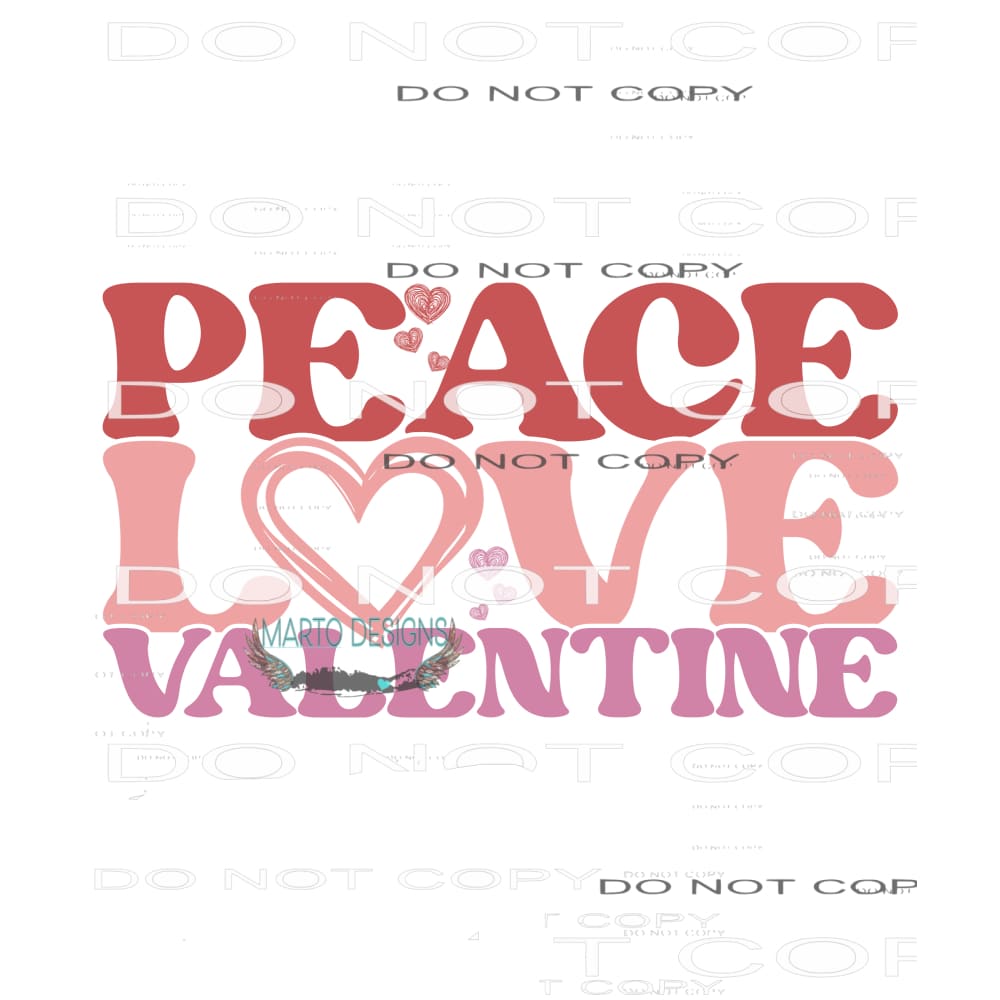 Peace Love Valentine’s #9103 Sublimation transfers - Heat
