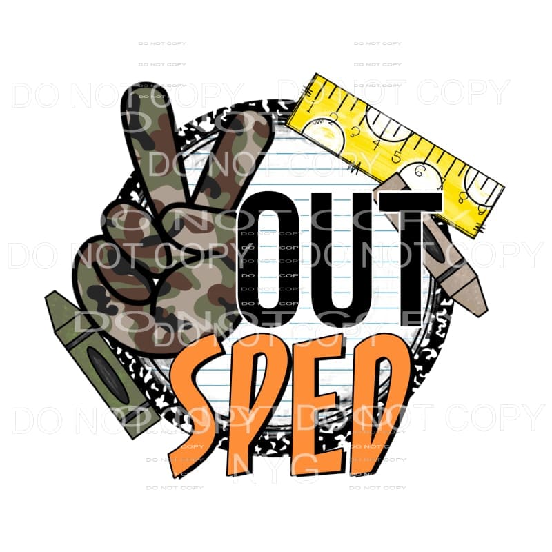 Peace Out SPED School Supplies #1 Sublimation transfers -