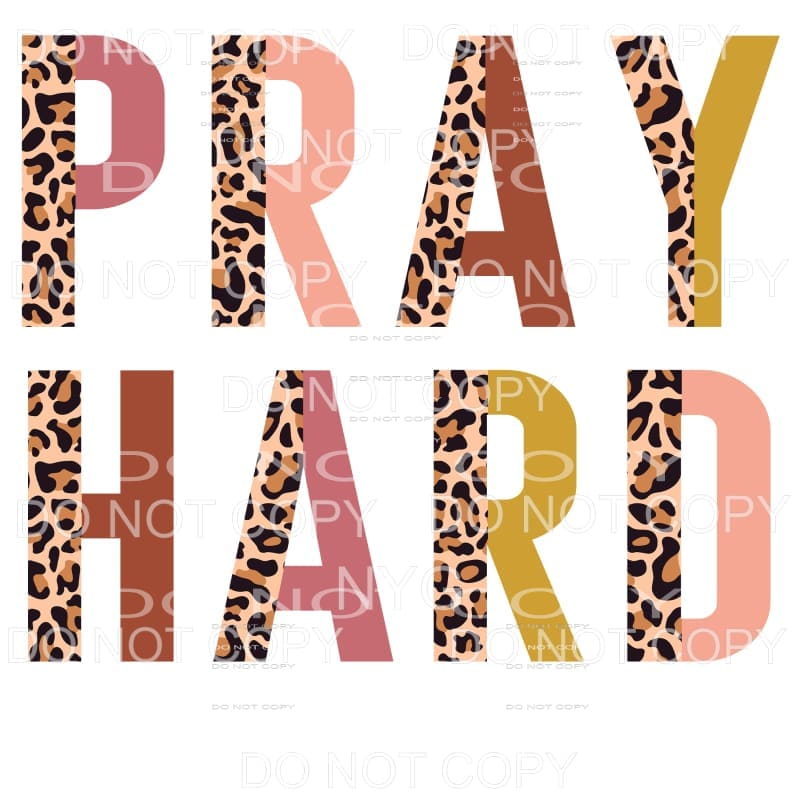 Pray Hard Half Leopard Neutral Sublimation transfers - Heat