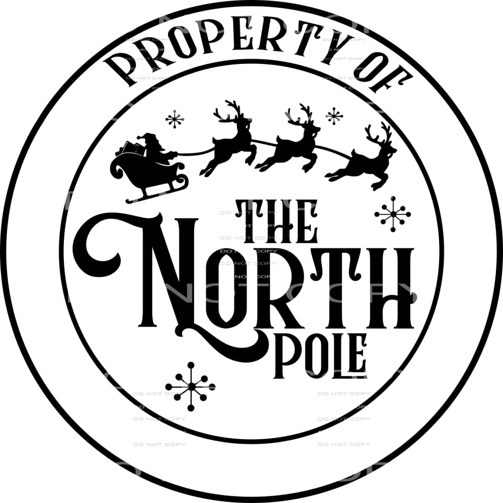 property of the north pole #7531 Sublimation transfers -
