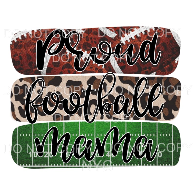Proud Football Mama Leopard #491 Sublimation transfers -