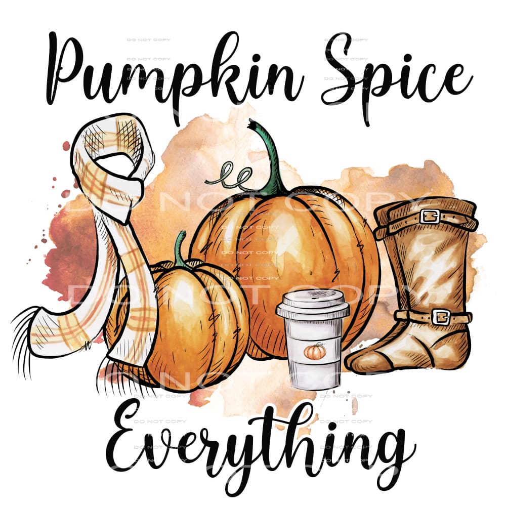 pumpkin spice everything #7595 Sublimation transfers - Heat