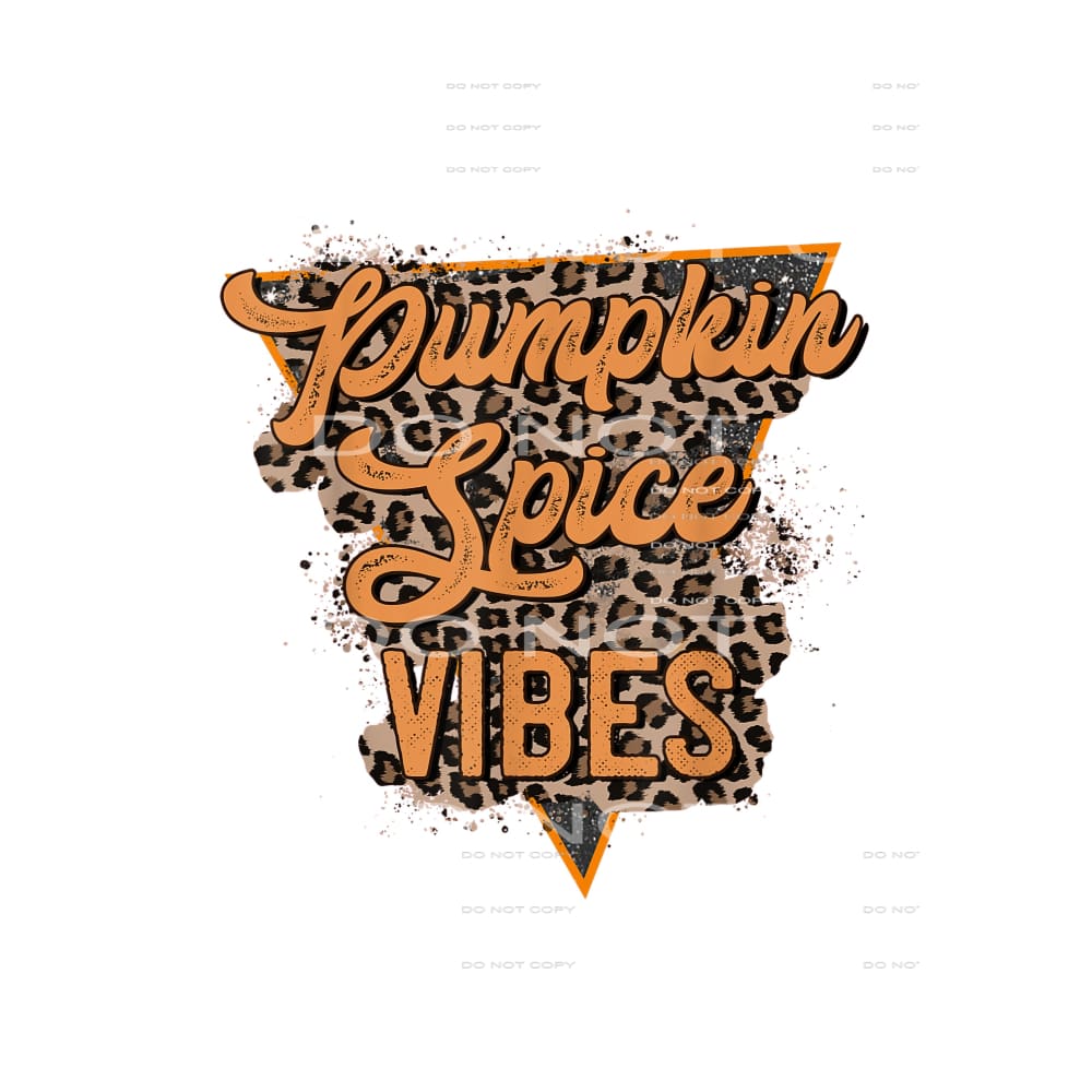 Pumpkin Spice Vibes # 8735 Sublimation transfers - Heat