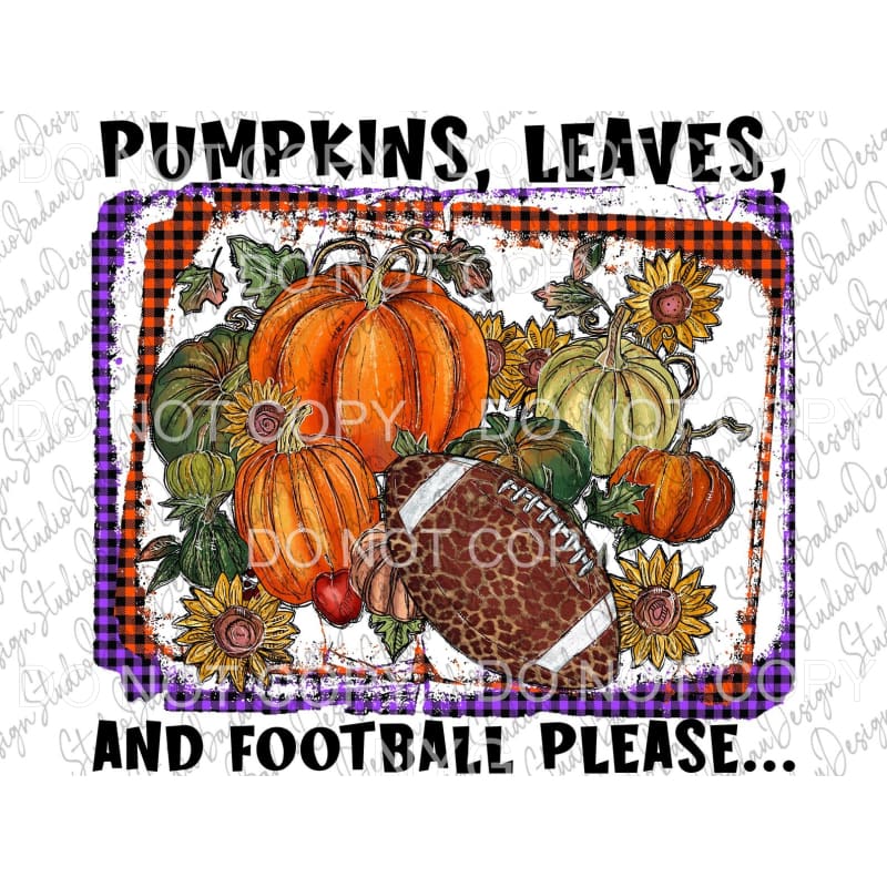 Pumpkins Leaves And Football Please Leopard Sunflowers