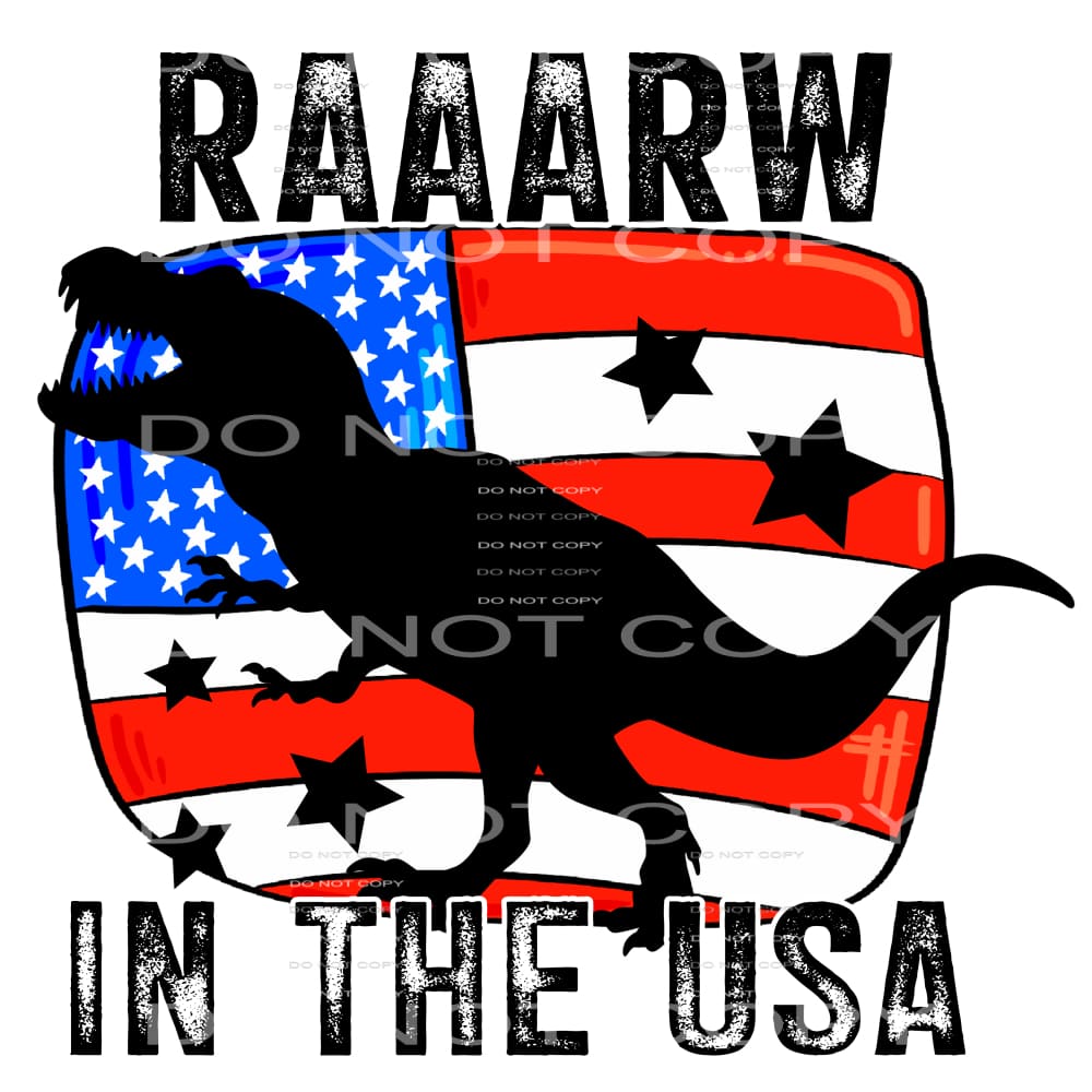 Raaarw in the USA #6997 Sublimation transfers - Heat