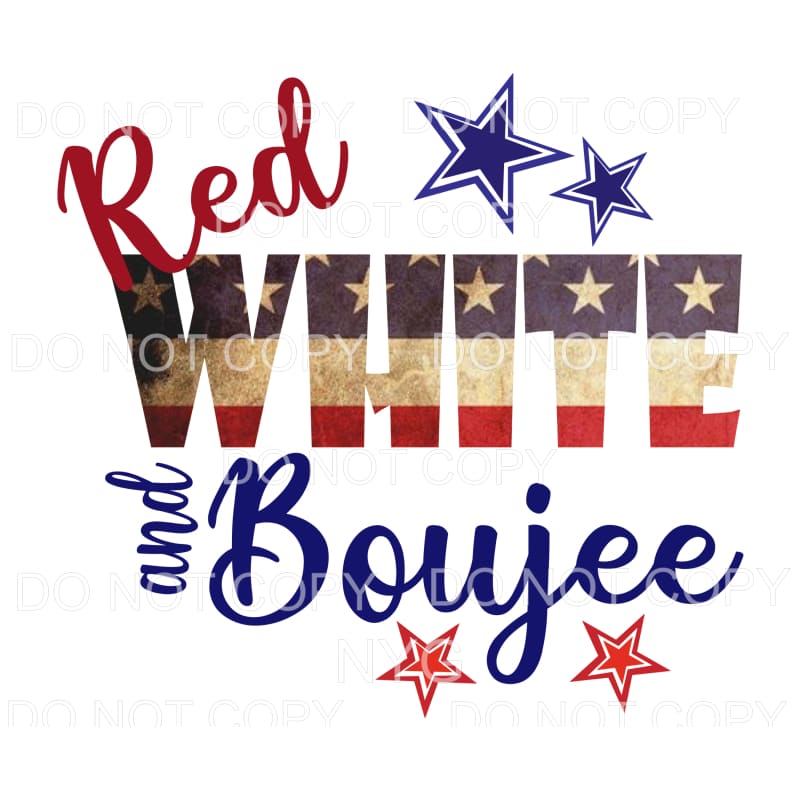 Red White And Boujee American Flag Sublimation transfers -