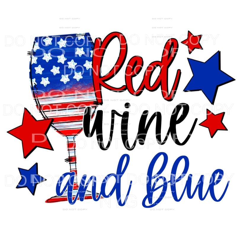 Red Wine and Blue 4th of July USA America #1 Sublimation