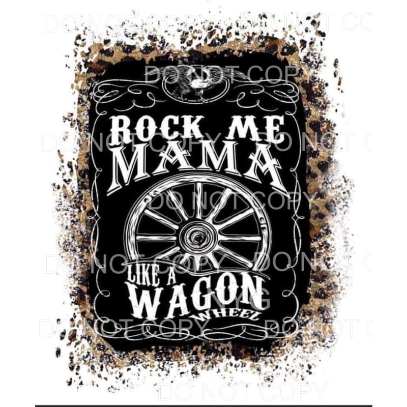 Rock Me Mama Like A Wagon Wheel Darius Rucker Sublimation