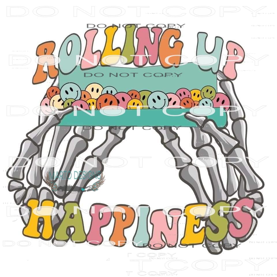 Rolling Up Happiness #6281 Sublimation transfers - Heat