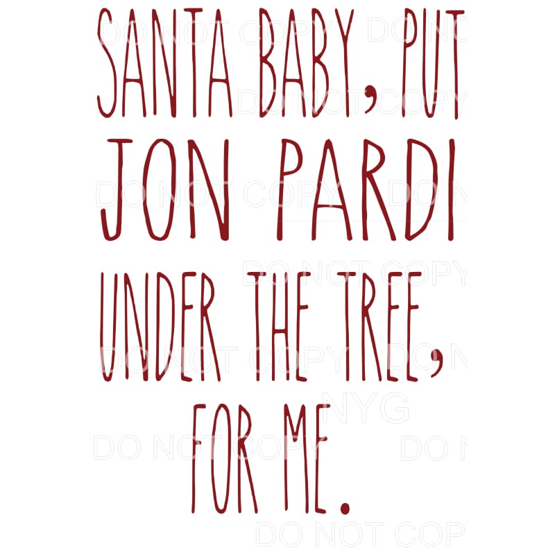 Santa Baby Jon Pardi Sublimation transfers - Heat Transfer