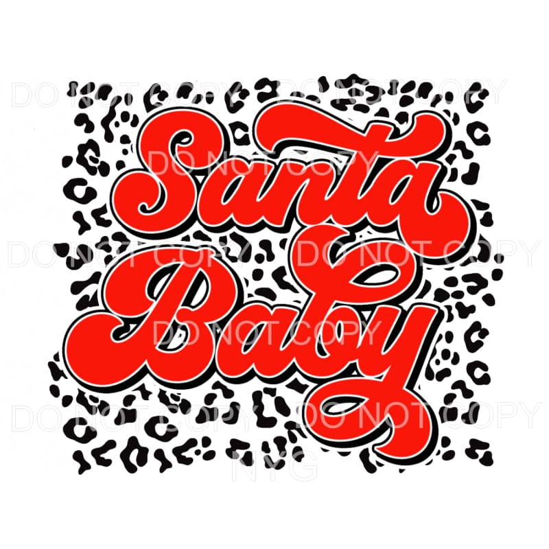 Santa Baby Red Leopard Sublimation transfers - Heat Transfer