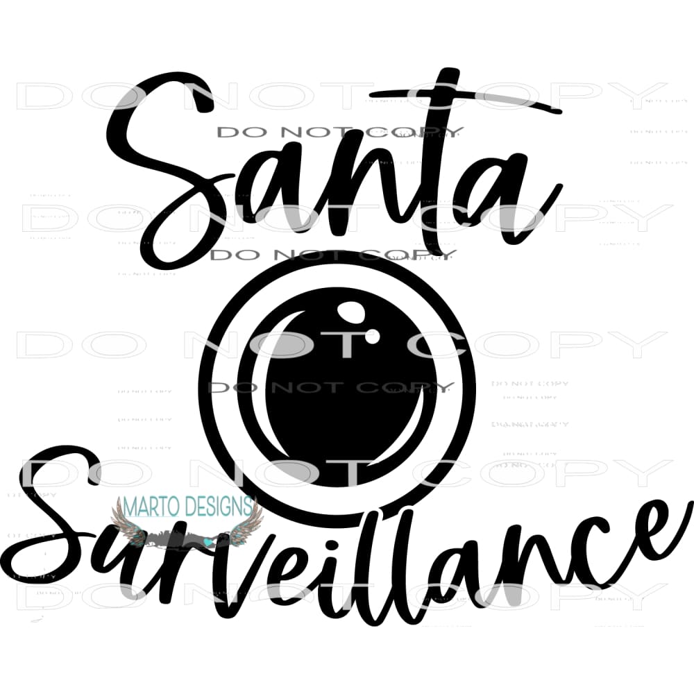 Santa Surveillance #7919 Sublimation transfers - Heat