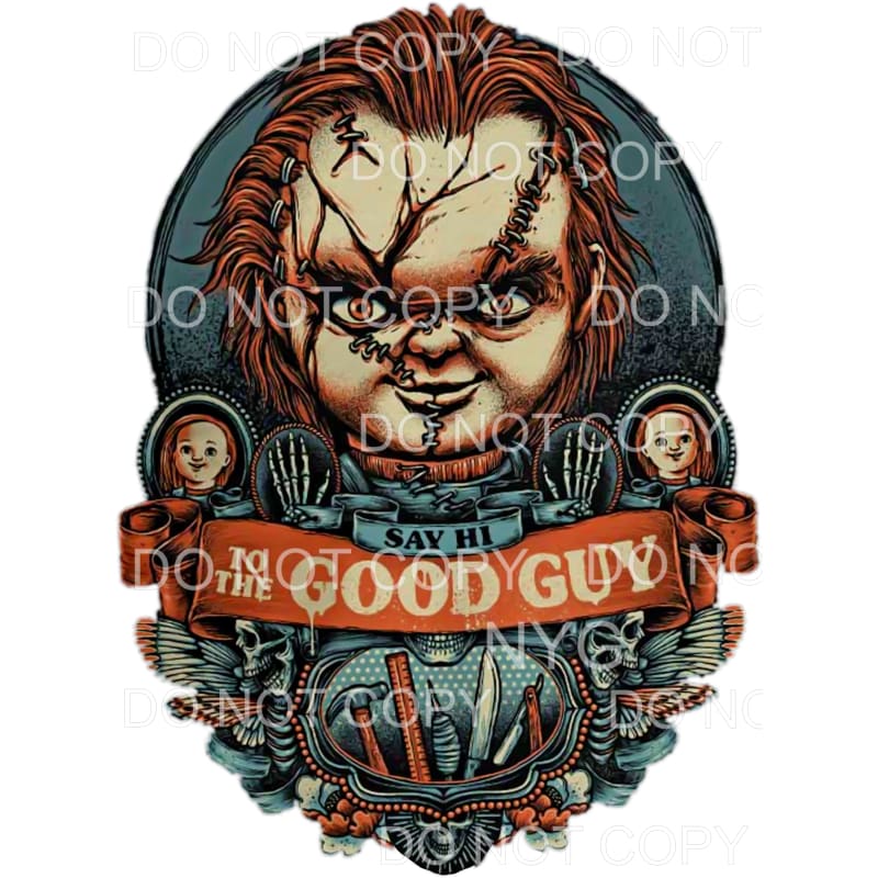Say Hi To The Good Guy Chucky Horror Movie Villain