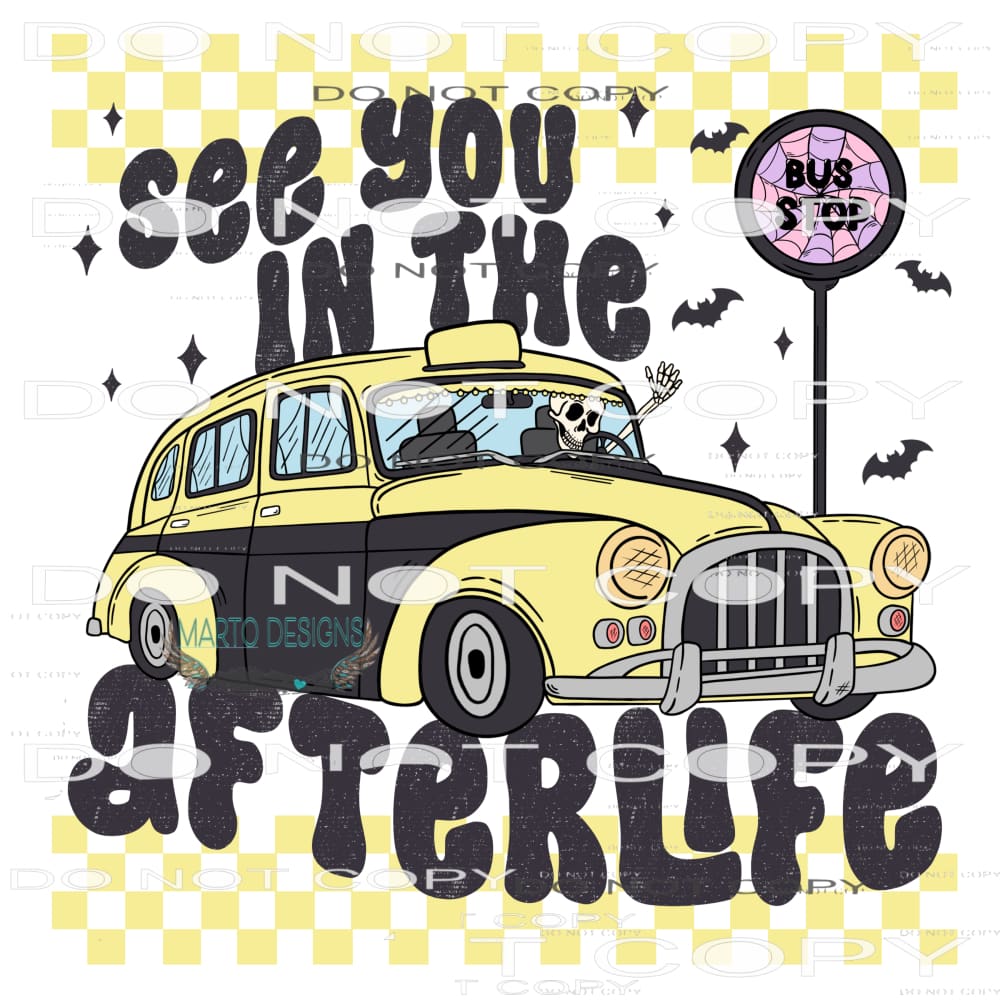 See You In The Afterlife #6083 Sublimation transfers - Heat