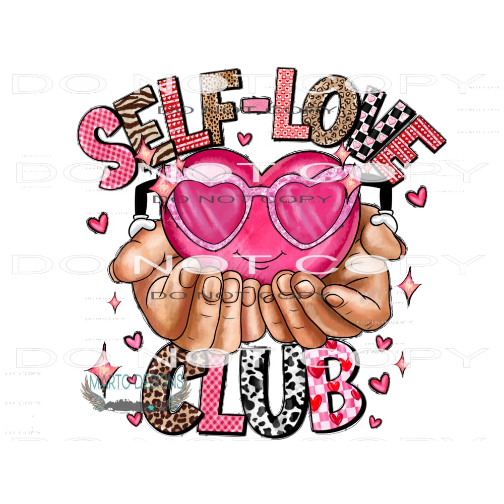 Self Love Club #9578 Sublimation transfers - Heat Transfer