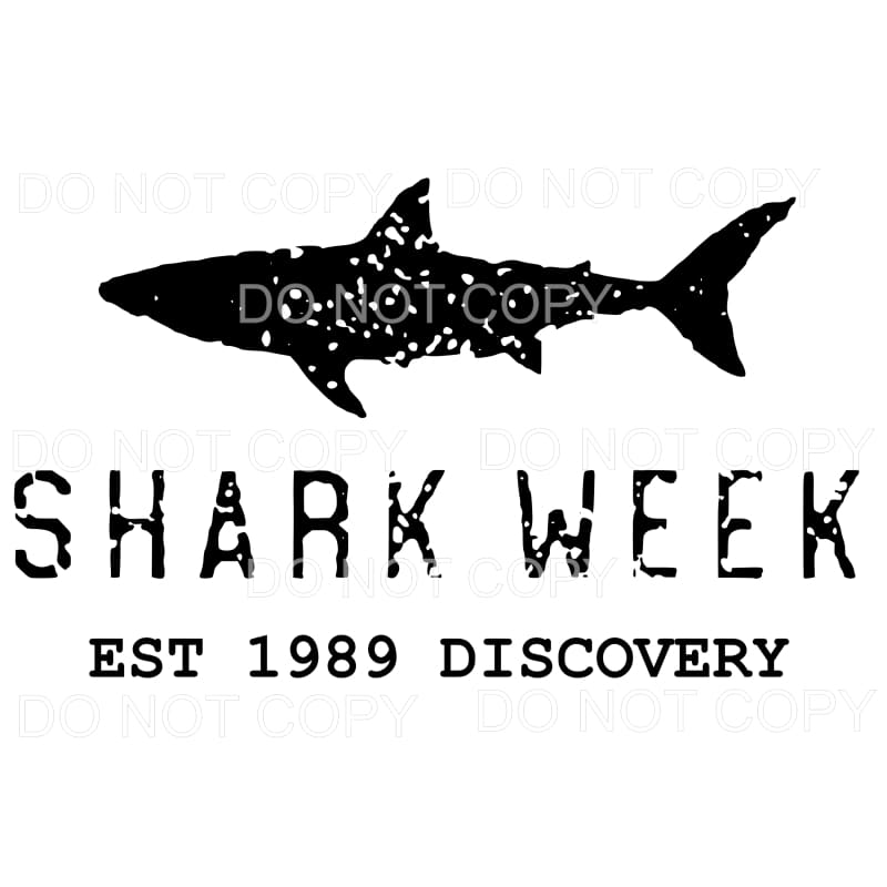 Shark Week Est 1989 Discovery Sublimation transfers - Heat