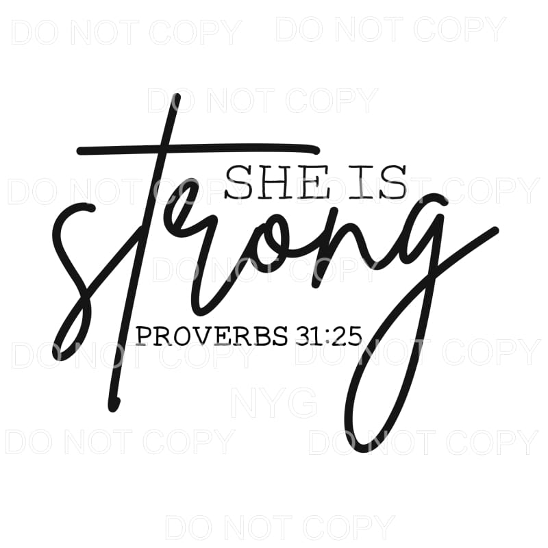 She Is Strong Proverbs Sublimation transfers - Heat Transfer
