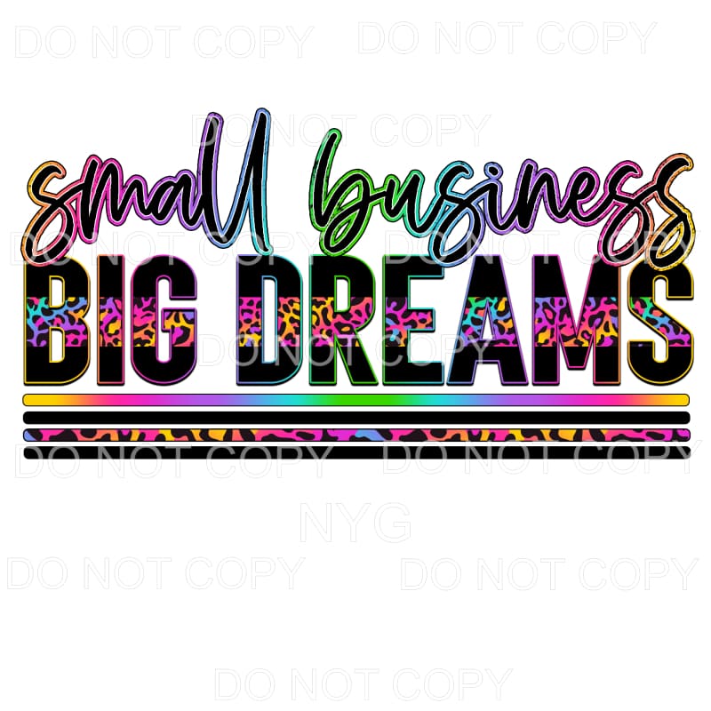 Small Business Big Dreams Rainbow Leopard #1287 Sublimation