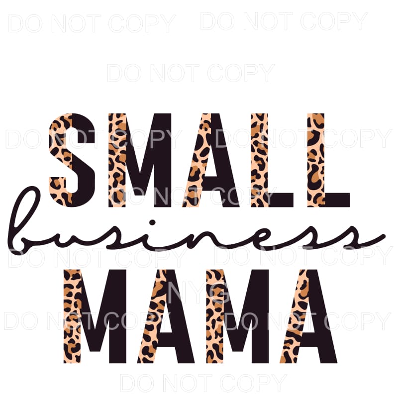 Small Business Mama Half Leopard Black Sublimation transfers