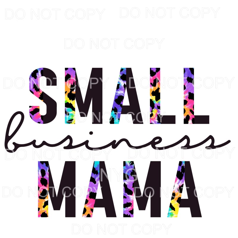 Small Business Mama Half Tie Dye Leopard Sublimation