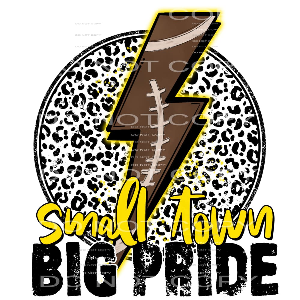 small town big pride yellow #7181 Sublimation transfers -