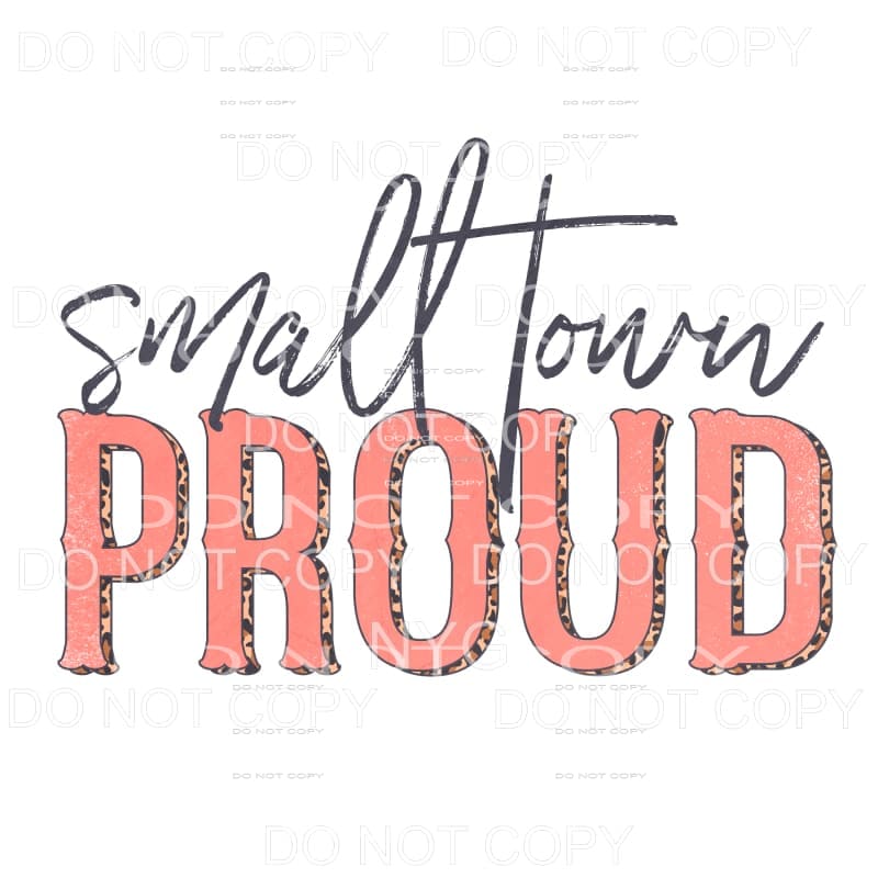 Small Town Proud Orange Leopard Sublimation transfers - Heat