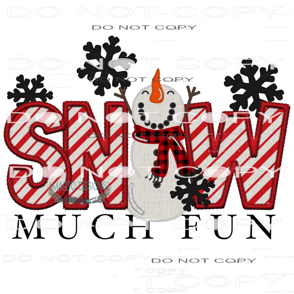 Snow Much Fun #7414 Sublimation transfers - Heat Transfer