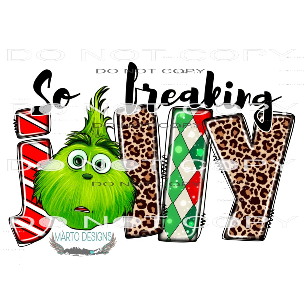 So Freaking Jolly #7447 Sublimation transfers - Heat