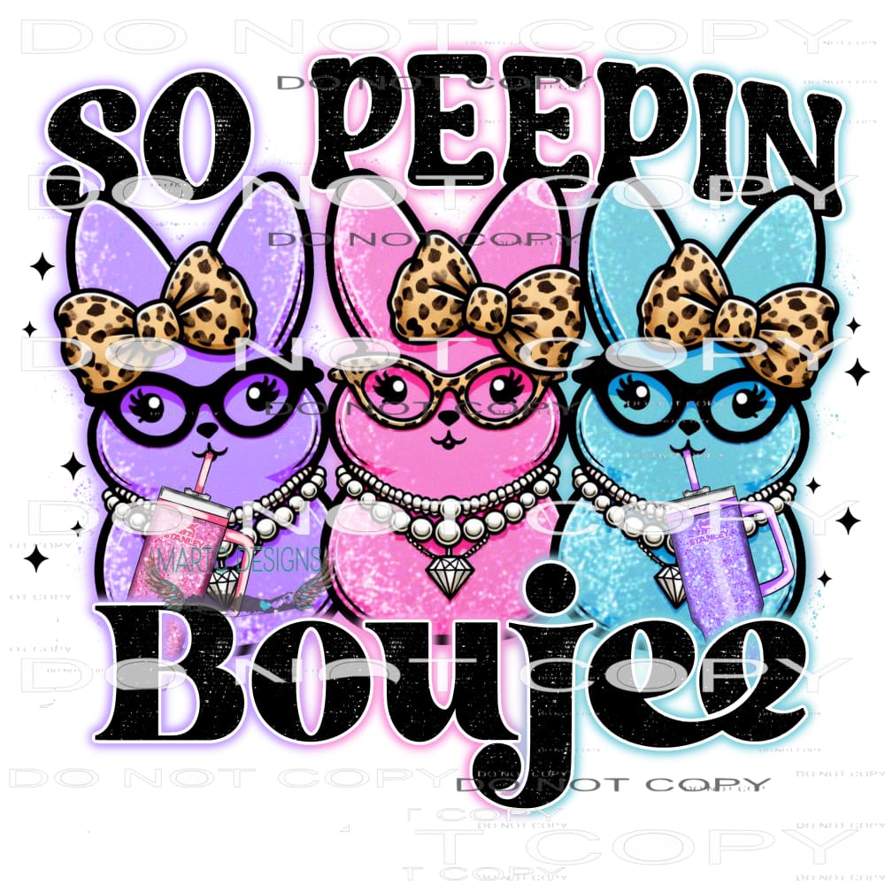 So Peeping Boujee #9440 Sublimation transfers - Heat