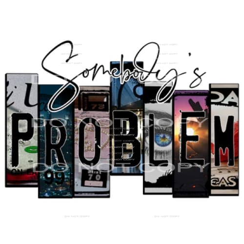 somebody’s problem #7772 Sublimation transfers - Heat