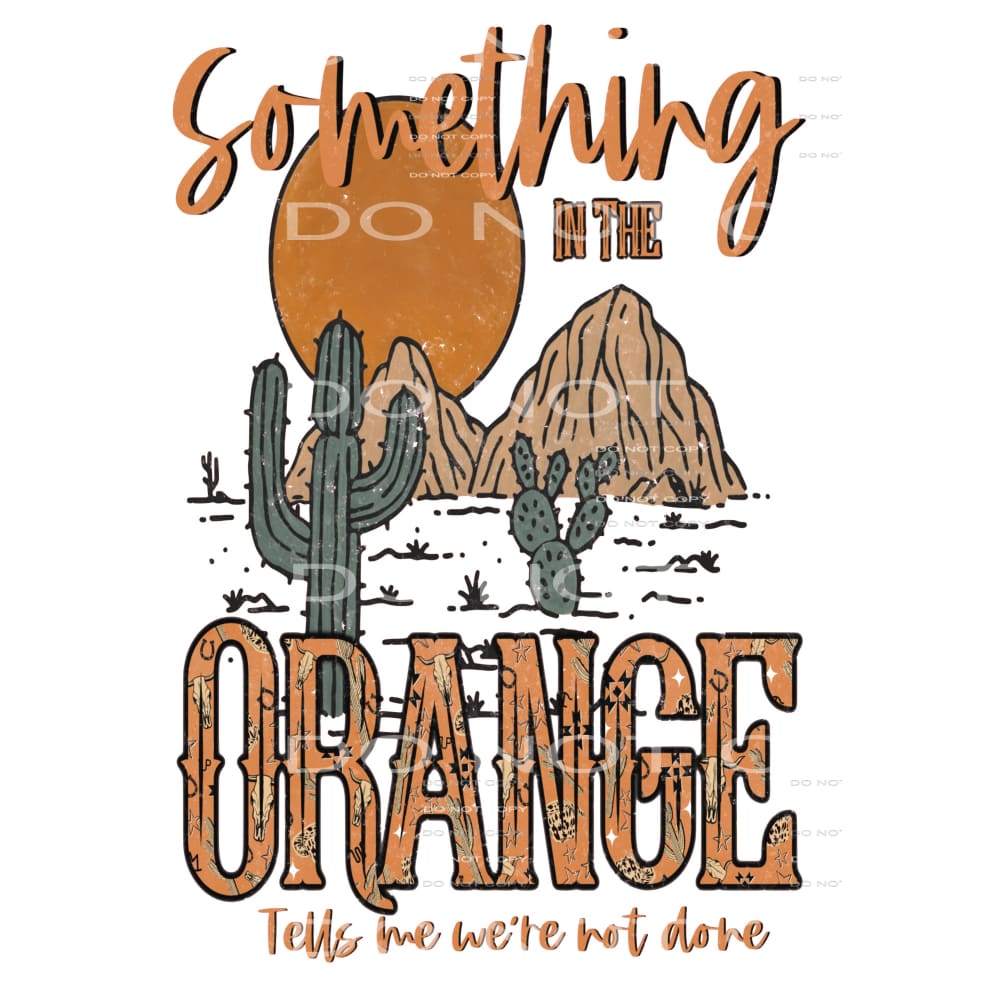 something in the orange # 2360 Sublimation transfers - Heat