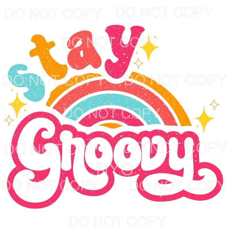 Stay Groovy Rainbow Retro Sublimation transfers - Heat