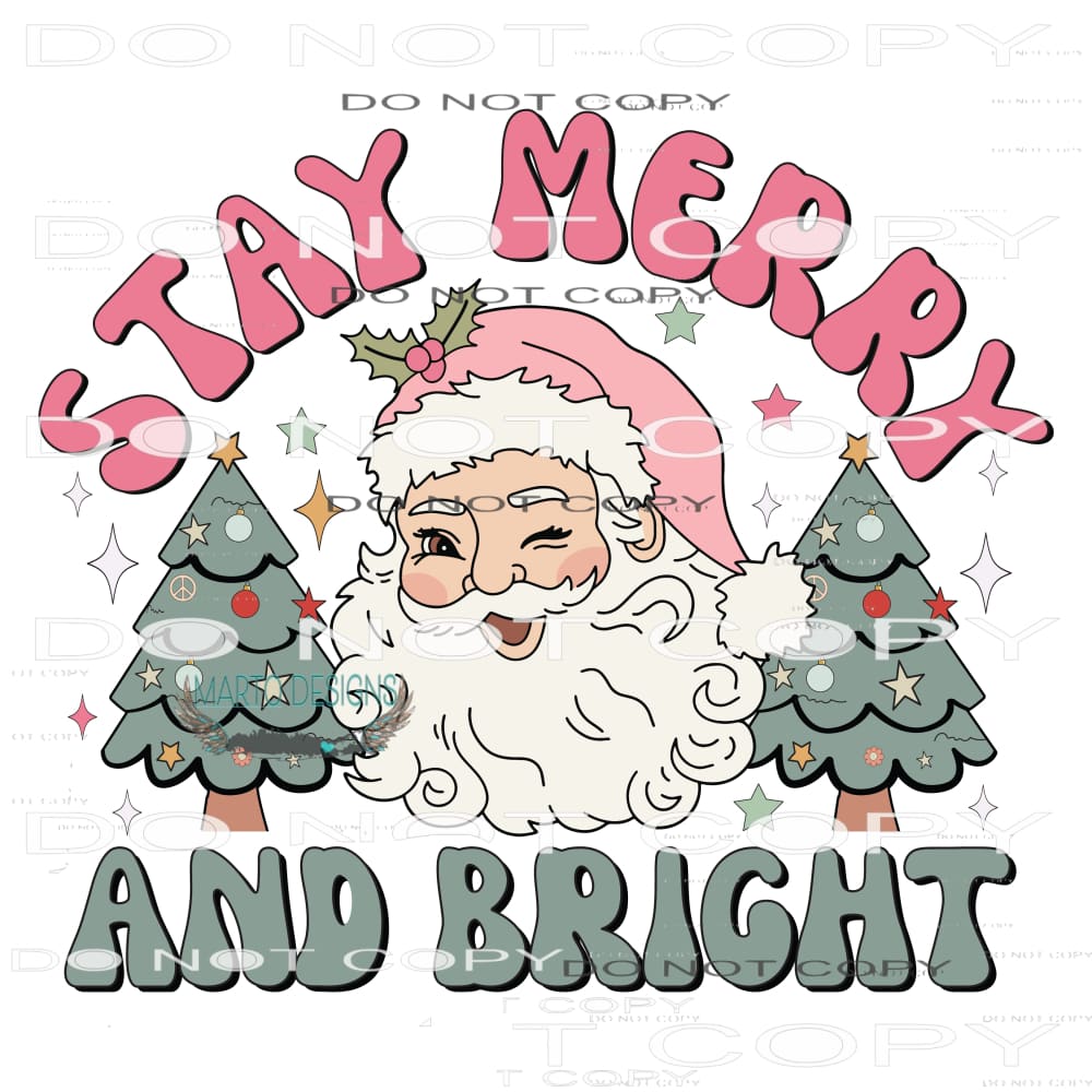 Stay Merry And Bright #7814 Sublimation transfers - Heat